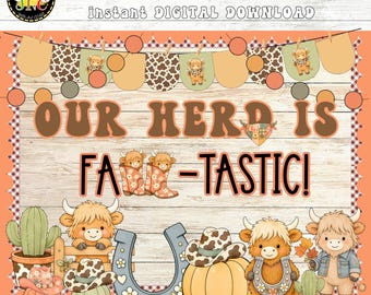 May include: A digital bulletin board kit featuring the text 'OUR HERD IS FAW-TASTIC!' with illustrations of highland cows, pumpkins, cacti, cowboy hats, and a horseshoe on a wood-grain background, including a banner with cow-print accents.