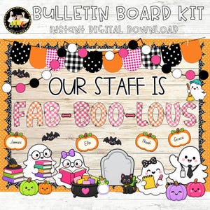 May include: A digital bulletin board kit featuring the text "OUR STAFF IS FAB-BOO-LOUS" with Halloween-themed graphics including ghosts, pumpkins, bats, a black cat, a cauldron, and a tombstone on a light wood background with a polka dot border.