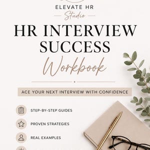 Peut inclure: Un manuel numérique intitulé HR INTERVIEW SUCCESS Workbook par Elevate HR Studio. La page contient le texte ACE YOUR NEXT INTERVIEW WITH CONFIDENCE, STEP-BY-STEP GUIDES, PROVEN STRATEGIES, REAL EXAMPLES et INTERVIEW PREP CHECKLIST.