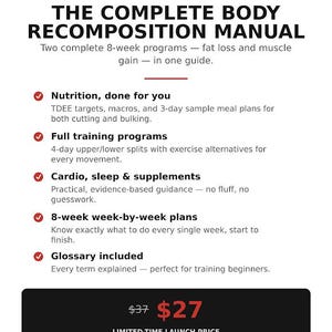 May include: A digital training guide titled The Complete Body Recomposition Manual by JT Fitness. The document outlines two 8-week programs for fat loss and muscle gain, including nutrition targets, training splits, cardio guidance, and a glossary.