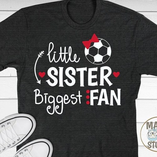 Sister Soccer Shirts Little Sister 
