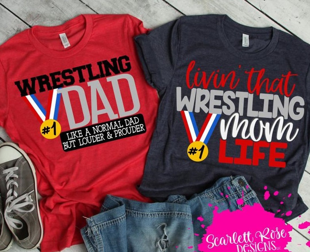 Wrestling Mom Live, Wrestling Dad Life, Wrestling Mom Shirts to Show ...