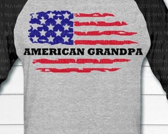 Fathers Day shirts America Style,  American Grandpa, American Dad, etc.. Gifts for Grandpa, Gifts for dad, American Flag Mens t-shirts