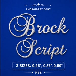 May include: A digital embroidery font design titled Brock Script in white, textured lettering against a solid blue background. The text includes the words EMBROIDERY FONT, Brock Script, and 3 SIZES: 0.64 cm, 0.94 cm, 1.27 cm with the file format PES.