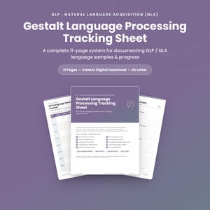 May include: An 11-page Gestalt Language Processing Tracking Sheet system for documenting language samples and progress. The document features a purple cover page with white text, including a list of included tracking pages and a speech bubble icon.