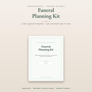 May include: A digital funeral planning kit template with a beige background and dark green text. The document features the title Funeral Planning Kit, sections for checklists, obituary and eulogy guides, and an order of service layout.