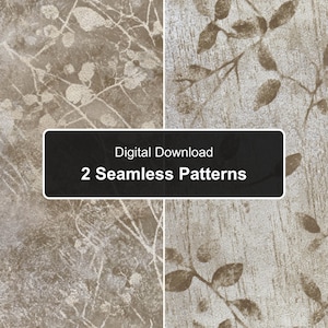 May include: Two seamless digital patterns featuring a taupe and white botanical leaf design with a textured, weathered appearance. A black rectangular overlay in the center displays the white text: Digital Download 2 Seamless Patterns.
