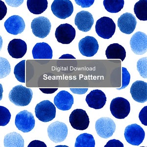 Op de afbeelding: Een naadloos patroon met diverse blauwe aquarelcirkels op een witte achtergrond. Een grijze rechthoekige overlay in het midden bevat de witte tekst Digital Download Seamless Pattern, die de inhoud van het digitale bestand beschrijft.