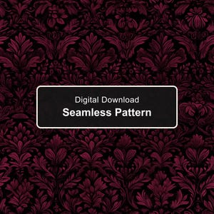 May include: A seamless pattern featuring a dark magenta and black damask design. A rectangular black label is centered on the image with white text that reads Digital Download Seamless Pattern in a clear, sans-serif font style.