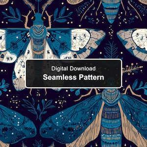 May include: A seamless pattern featuring blue moths on a dark background with white dots and foliage accents. A rectangular black label in the center displays the white text Digital Download Seamless Pattern. The design uses shades of blue and tan.
