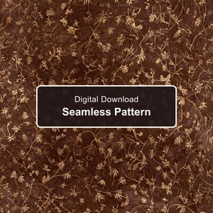 May include: A digital download seamless pattern featuring a dark brown background with a textured, mottled appearance and a repeating design of thin, light-colored, delicate botanical vines and small flowers scattered across the entire surface.