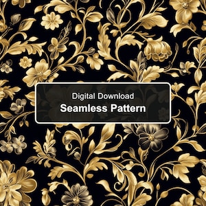 Puede incluir: Un patrón sin costuras que presenta ilustraciones de flores y enredaderas de color dorado sobre un fondo negro sólido. Una superposición rectangular en el centro contiene el texto blanco Digital Download Seamless Pattern en una fuente sans-serif.