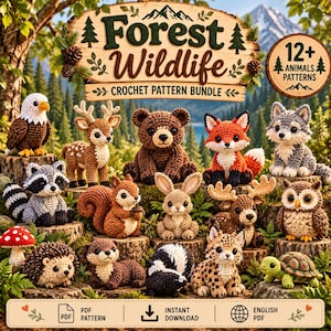 May include: A collection of 12+ crochet animal patterns featuring a bald eagle, deer, bear, fox, wolf, raccoon, squirrel, rabbit, moose, owl, hedgehog, otter, skunk, lynx, and turtle. The text reads Forest Wildlife Crochet Pattern Bundle.