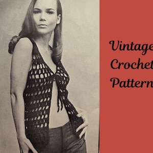 Vintage 60s Crochet Vest Pattern, Easy Mod 70s Retro Tie Top