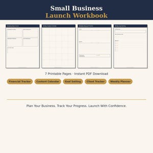 May include: A Small Business Launch Workbook featuring four printable pages with sections for Business Idea Canvas, 30-Day Content Calendar, Monthly Financial Tracker, and 30-Day Goal Setting. Includes labels for Financial Tracker, Content Calendar, Goal Setting, Client Tracker, and Weekly Planner, with the text: Plan Your Business. Track Your Progress. Launch With Confidence.