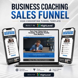 Könnte beinhalten: Eine digitale Marketingvorlage mit dem Titel Business Coaching Sales Funnel auf einem Laptop-Bildschirm, flankiert von zwei Smartphones. Die Bildschirme zeigen Text, ein Video einer Person am Schreibtisch und das HighLevel-Logo. Symbole für Kunden, Trichterstruktur und Anpassung befinden sich unten.
