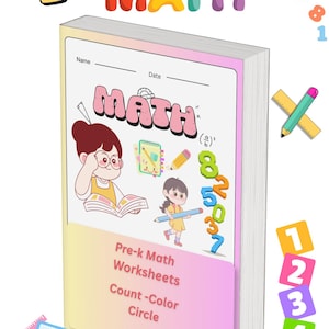 Può includere: Un quaderno di esercizi intitolato MATH Pre-k Math Worksheets Count-Color Circle con una copertina bianca che presenta illustrazioni di bambini, numeri e materiale scolastico. La copertina include spazi per nome e data, circondati da grafiche matematiche colorate.