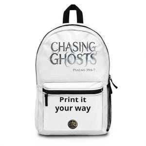 Chasing Ghosts Psalms 39:6-7 Backpack | Spiritual Scripture Design | Back to School