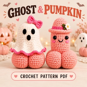 May include: Two crocheted figures, one a white ghost with a pink bow and the other a pink phallic shape wearing a hat with a flower, both featuring black eyes. The text GHOST & PUMPKIN and CROCHET PATTERN PDF is visible on the image.