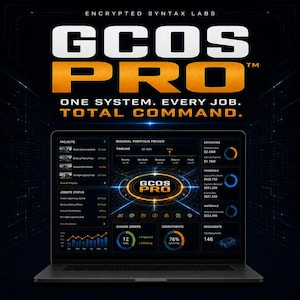 May include: A laptop screen displays the GCOS PRO software interface with a dark theme, featuring project timelines, financial charts, and jobsite status data. The text ENCRYPTED SYNTAX LABS, GCOS PRO, ONE SYSTEM. EVERY JOB. TOTAL COMMAND. appears above the screen.