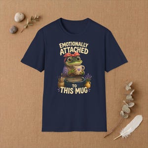 Frog Pottery T-Shirt | Emotionally Attached to This Mug Ceramic Artist Tee