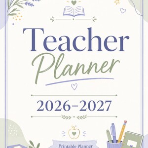 Peut inclure: Une couverture de planificateur enseignant 2026-2027 avec le texte "Teacher Planner" et "Printable Planner". Le design inclut des illustrations d'un livre ouvert, d'une pomme, d'une pile de livres, d'une plante en pot et d'un pot à crayons.