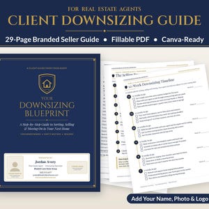 May include: A 29-page branded real estate client downsizing guide in a fillable PDF and Canva-ready format. The cover is dark blue with gold text titled Your Downsizing Blueprint, featuring a contact section for Jordan Avery and a logo placeholder.