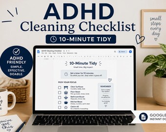 Puede incluir: Una pantalla de portátil que muestra una lista de control de limpieza para TDAH titulada 10-Minute Tidy. El documento incluye una sección de enfoque con casillas de verificación para tareas como Clear Surfaces, Floor Reset, Bathroom Boost y Kitchen Reset.