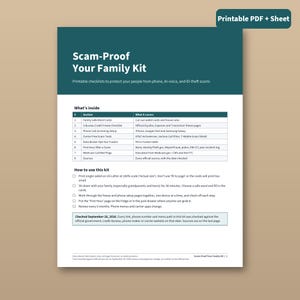 May include: A printable document titled Scam-Proof Your Family Kit with a dark teal header. It includes a table listing eight sections covering credit freezes, phone screening, and scam protection, plus instructions for use and a verification date.