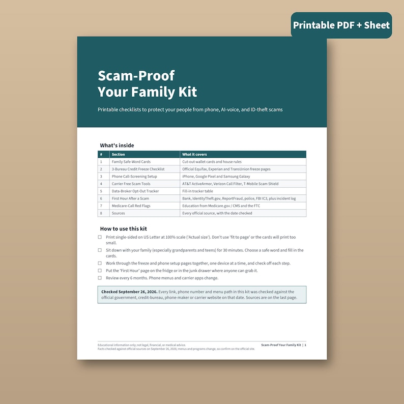 May include: A printable document titled Scam-Proof Your Family Kit with a dark teal header. It includes a table listing eight sections covering credit freezes, phone screening, and scam protection, plus instructions for use and a verification date.