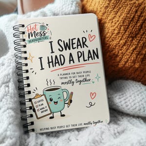 Juro que tenía un plan: planificador imprimible para personas ocupadas, procrastinadores y desastres profesionales.