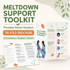 May include: A printable tri-fold brochure titled Meltdown Support Toolkit. The document features text, bulleted lists, and illustrations of a person comforting a child. It includes sections like Sensory Check-In and HALT questions with icons.