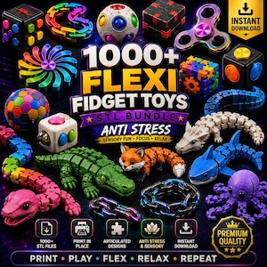 May include: A collection of various articulated fidget toys including a rainbow snake, a green crocodile, a fox, a blue shark, a purple octopus, and geometric shapes with the text 1000+ FLEXI FIDGET TOYS STL BUNDLE ANTI STRESS SENSORY FUN FOCUS RELAX.