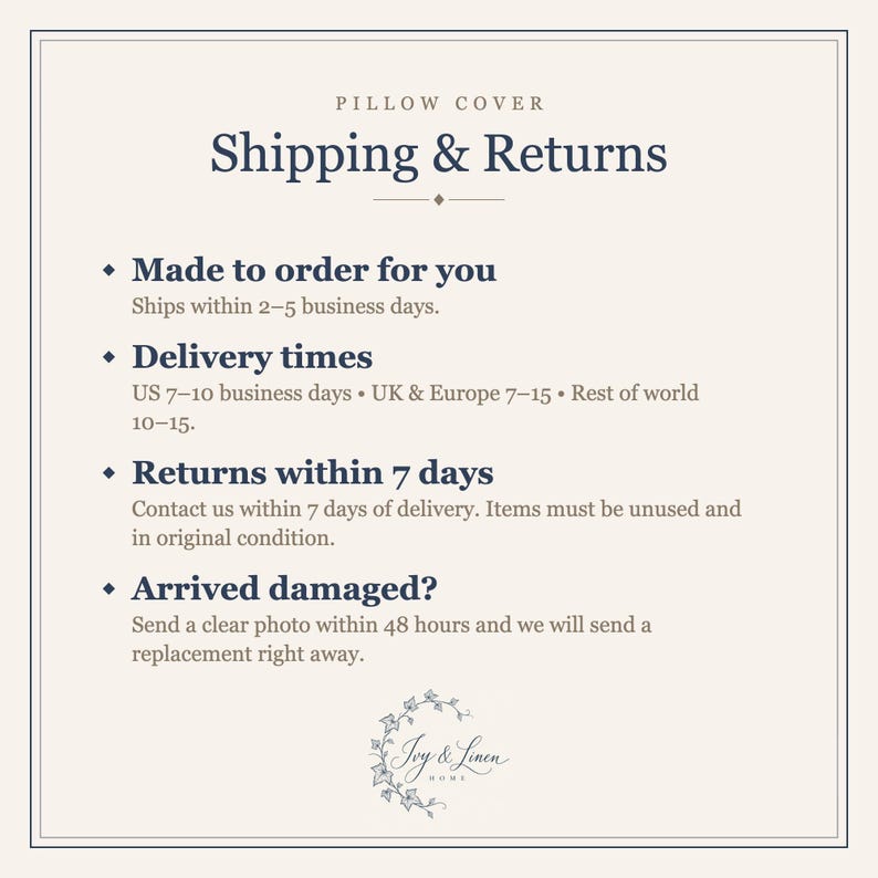 Shipping and returns for pillow covers: made to order, ships in 2 to 5 business days, delivery times by region, returns accepted within 7 days, damaged items replaced.
