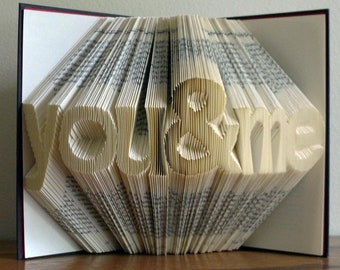 Altered Book / Boyfriend Gift / Girlfriend Gift - Paper Anniversary - First Anniversary -"you & me" - Folded Book Art