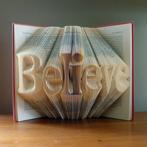 Folded Book Art Home Decor Believe Unique Present Book Lover Inspirational Quote Graduation image 1