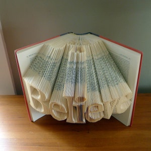 Folded Book Art Home Decor Believe Unique Present Book Lover Inspirational Quote Graduation image 3
