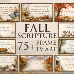 Puede incluir: Una colección de marcos de arte digital para TV con paisajes otoñales, calabazas y follaje de temporada, cada uno con varios versículos bíblicos. El texto central dice FALL SCRIPTURE 75+ FRAME TV ART, mostrando una variedad de diseños.