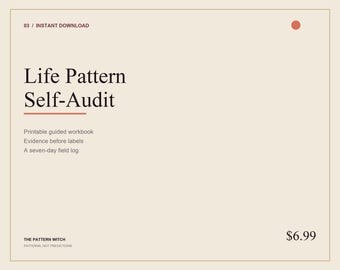May include: A digital document titled Life Pattern Self-Audit with the subtitle Printable guided workbook, Evidence before labels, and A seven-day field log. The page features a cream background, dark brown text, a red line, and a red circle.