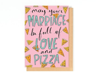 Pizza Wedding Card - Congratulations Wedding Card - Love Pizza - Funny Wedding Greeting Card - Happy Wedding Day Card - Pizza Illustration