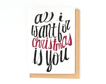 Romantic Christmas Card - Long Distance Relationship - Love Card - All I Want For Christmas Is You - Christmas Lettering Card