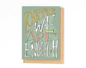 I Love You Card - Anniversary Gift - Romantic Anniversary Card - Together, We Are Enough