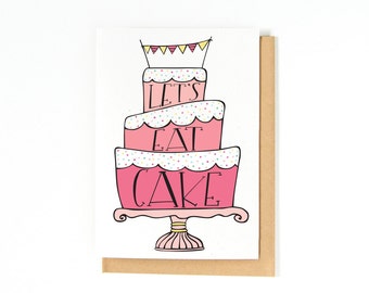 Cake Birthday Card - Cake Illustration - Bunting - Bday Card - Happy Birthday - Let's Eat Cake - Birthday Cake Card - Birthday Greeting Card