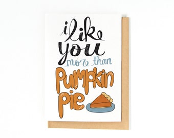 Pumpkin Pie Card - Love Card - I Love You Card - Fall Greeting Card - Autumn Greeting Card - Just Because Card - Long Distance Relationships