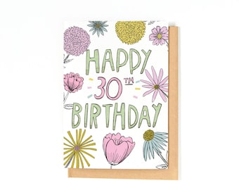 30th Birthday Card - Happy Birthday Card - 30 Card - Bday Card - Friend Birthday Card - Hand-lettering - Floral Illustration