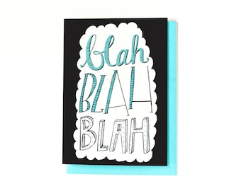 Funny Just Because Card - Blah Blah Blah - Miss You Card - Thinking Of You Card - Just For Fun - All Occasion Card