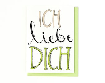 Ich Liebe Dich Card - German Love Card - Grußkarte - German I Love You Card - Deutsch Card - Anniversary Card - I Love You