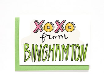 Binghamton New York Card - Miss You Card - Long Distance Relationship - Just Because Card - Upstate NY - I Love NY - XOXO Greeting Card