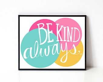 Office Wall Art - Motivation Print - Inspirational Quote Print - Gift Idea - Be Kind Typography Print - Teacher Gift - 8x10 Art Print