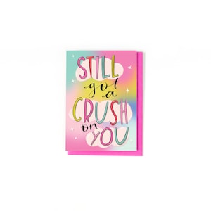 Sweet Anniversary Card Got a Crush on You Card Anniversary Greeting Card I Love You Card Marriage Card Valentine Gift image 2